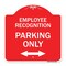 Signmission Employee Recognition Parking W/ Bi-Directional Arrow Heavy-Gauge Alum Sign, 18" x 18", RW-1818-24100 A-DES-RW-1818-24100 - alternate 1
